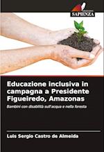 Educazione inclusiva in campagna a Presidente Figueiredo, Amazonas