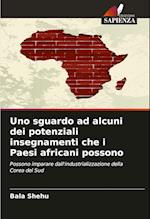 Uno sguardo ad alcuni dei potenziali insegnamenti che i Paesi africani possono