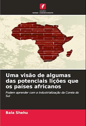 Uma visão de algumas das potenciais lições que os países africanos