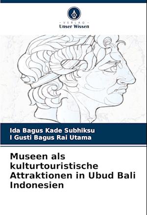 Museen als kulturtouristische Attraktionen in Ubud Bali Indonesien