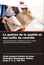 La gestion de la qualité et ses outils de contrôle