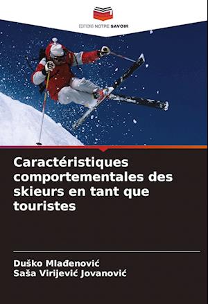 Caractéristiques comportementales des skieurs en tant que touristes