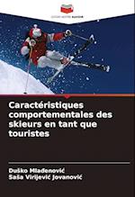 Caractéristiques comportementales des skieurs en tant que touristes