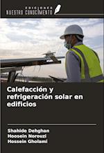 Calefacción y refrigeración solar en edificios