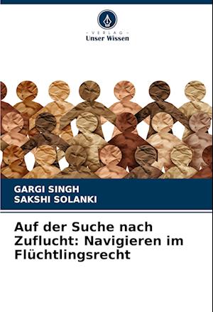 Auf der Suche nach Zuflucht: Navigieren im Flüchtlingsrecht