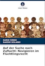 Auf der Suche nach Zuflucht: Navigieren im Flüchtlingsrecht