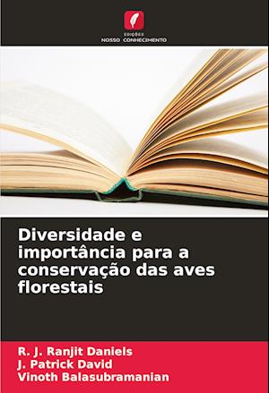 Diversidade e importância para a conservação das aves florestais