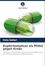 Kupferkomplexe als Mittel gegen Krebs