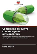 Complexes de cuivre comme agents anticancéreux