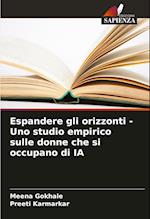 Espandere gli orizzonti - Uno studio empirico sulle donne che si occupano di IA