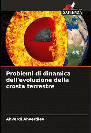 Problemi di dinamica dell'evoluzione della crosta terrestre