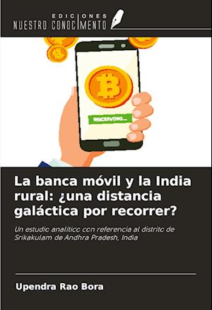 La banca móvil y la India rural: ¿una distancia galáctica por recorrer?