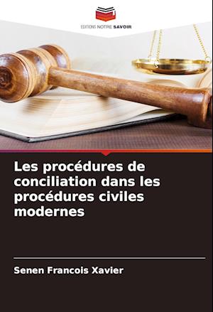 Les procédures de conciliation dans les procédures civiles modernes