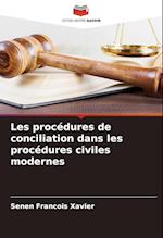 Les procédures de conciliation dans les procédures civiles modernes