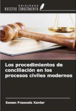 Los procedimientos de conciliación en los procesos civiles modernos