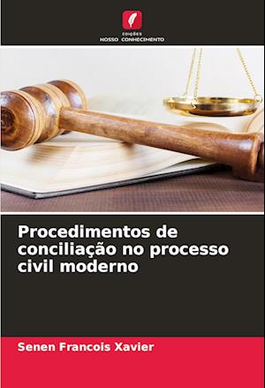 Procedimentos de conciliação no processo civil moderno