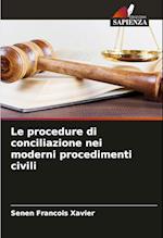 Le procedure di conciliazione nei moderni procedimenti civili