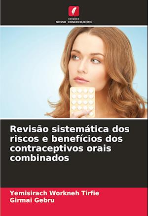 Revisão sistemática dos riscos e benefícios dos contraceptivos orais combinados