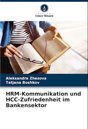 HRM-Kommunikation und HCC-Zufriedenheit im Bankensektor