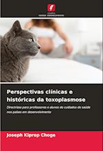 Perspectivas clínicas e históricas da toxoplasmose