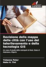 Revisione della mappa delle città con l'uso del telerilevamento e della tecnologia GIS