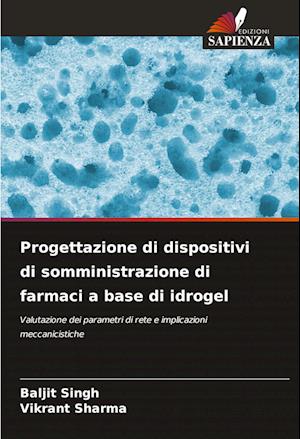 Progettazione di dispositivi di somministrazione di farmaci a base di idrogel