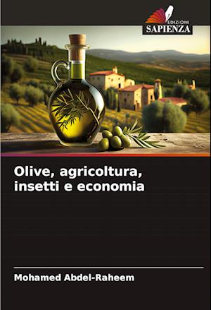 Olive, agricoltura, insetti e economia