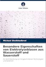 Besondere Eigenschaften von Elektrolyseblasen aus Wasserstoff und Sauerstoff