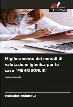 Miglioramento dei metodi di valutazione igienica per le case "MEHRIBONLIK"