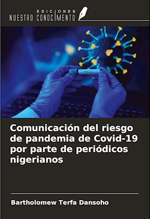 Comunicación del riesgo de pandemia de Covid-19 por parte de periódicos nigerianos