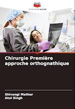 Chirurgie Première approche orthognathique