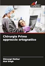 Chirurgia Primo approccio ortognatico