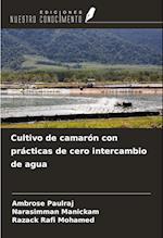 Cultivo de camarón con prácticas de cero intercambio de agua