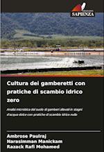 Cultura dei gamberetti con pratiche di scambio idrico zero