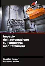 Impatto dell'automazione sull'industria manifatturiera