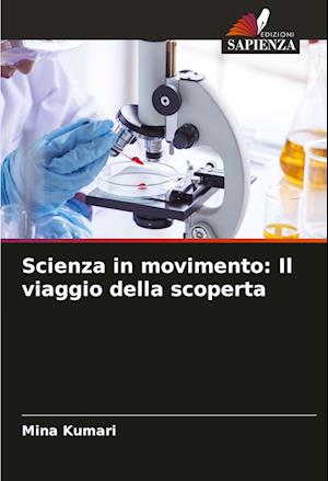 Scienza in movimento: Il viaggio della scoperta