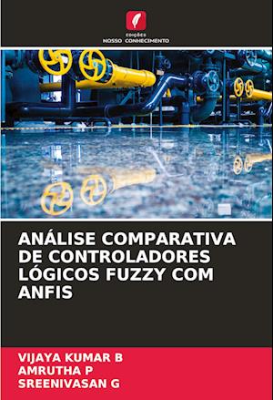 ANÁLISE COMPARATIVA DE CONTROLADORES LÓGICOS FUZZY COM ANFIS