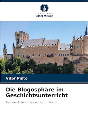 Die Blogosphäre im Geschichtsunterricht