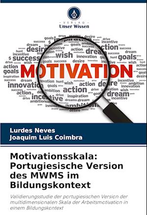 Motivationsskala: Portugiesische Version des MWMS im Bildungskontext