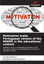 Motivation scale: Portuguese version of the MWMS in the educational context