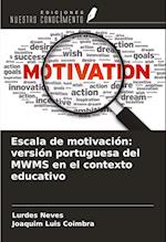 Escala de motivación: versión portuguesa del MWMS en el contexto educativo