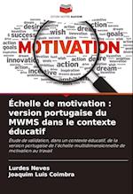 Échelle de motivation : version portugaise du MWMS dans le contexte éducatif