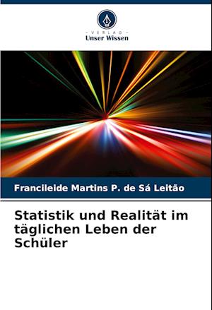 Statistik und Realität im täglichen Leben der Schüler