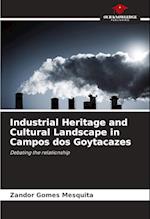 Industrial Heritage and Cultural Landscape in Campos dos Goytacazes