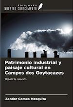 Patrimonio industrial y paisaje cultural en Campos dos Goytacazes