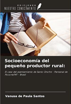 Socioeconomía del pequeño productor rural: