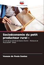 Socioéconomie du petit producteur rural :