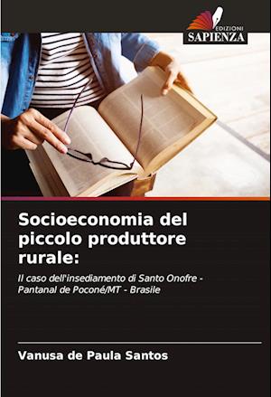 Socioeconomia del piccolo produttore rurale: