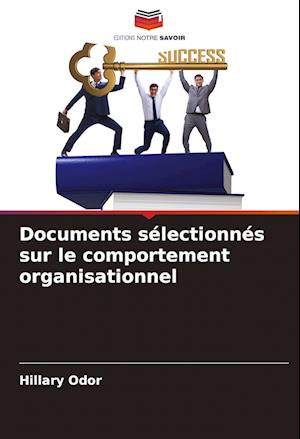 Documents sélectionnés sur le comportement organisationnel