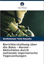 Berichterstattung über die Boko - Haram - Aktivitäten durch nationale nigerianische Tageszeitungen